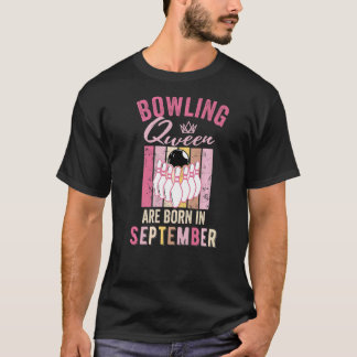 T-shirt La Reine De Bowling Anniversaire Est Née En Septem
