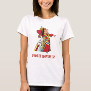 T-SHIRT LA REINE DES COEURS DEMANDE, "OMS A LAISSÉ BLONDI