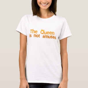 T-shirt La reine n'est pas amusée