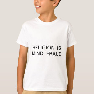 T-shirt La religion est la fraude mentale