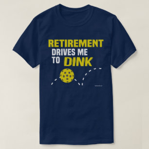 T-shirt "La retraite me conduit à boire" Pickleball Shirt