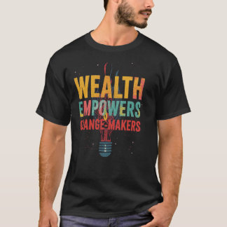 T-shirt La richesse donne du pouvoir – Typographie motivat