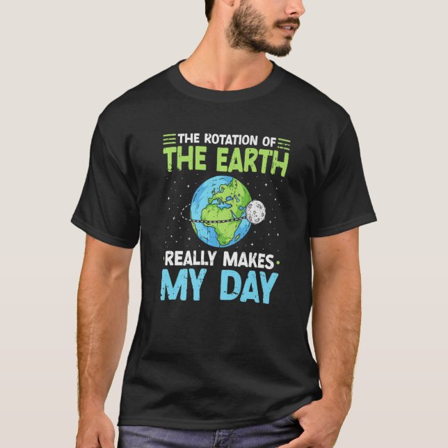 T-shirt La rotation de la Terre fait de mon professeur de  (Devant)