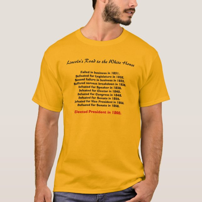 T-shirt La route de Lincoln à la Maison Blanche, échouée (Devant)