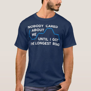 T-shirt La route la plus longue - Jeu amusant des colons