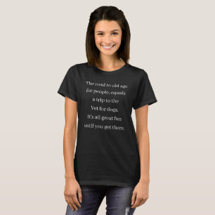 T-shirt "La route vers la vieillesse..." humour vieillissa