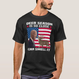 T-shirt La Saison Des Cerfs Est Si Proche Que Je Peux L'Os