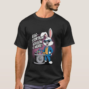 T-shirt La saison des egg-stortion est arrivée !