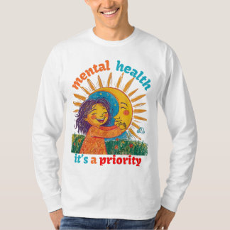 T-SHIRT LA SANTÉ MENTALE, C’EST UNE PRIORITÉ