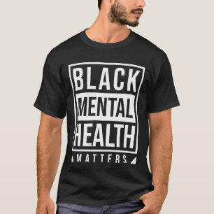 T-shirt La santé mentale des Noirs est importante