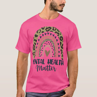 T-shirt La santé mentale est importante Empreinte de léopa