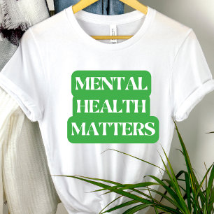T-shirt La santé mentale est importante - Sensibilisation