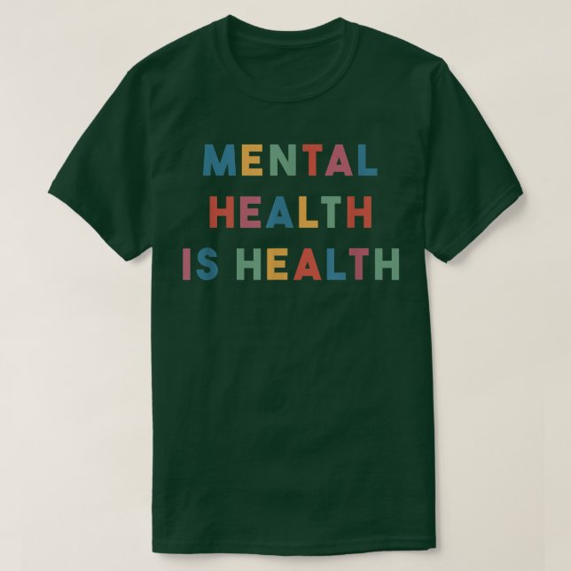 T-shirt La Santé Mentale Est La Santé4356 1915 (Design devant)