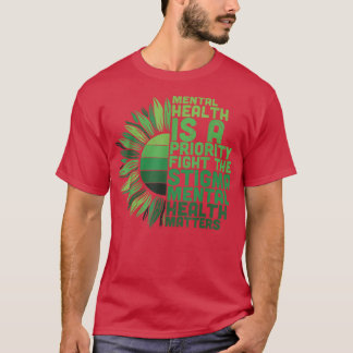 T-shirt La Santé Mentale Est Une Priorité Lutter Contre La