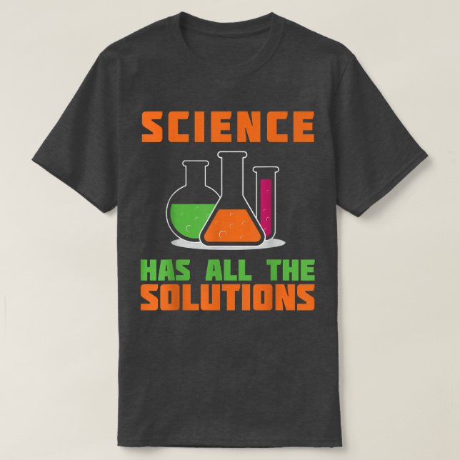 T-shirt LA SCIENCE A TOUTES LES SOLUTIONS Dons pour la chi (Design devant)