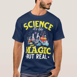 T-shirt La Science Comme La Magie La Science Est Comme La 