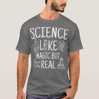 T-shirt La science comme la magie mais de vrais dons de sc