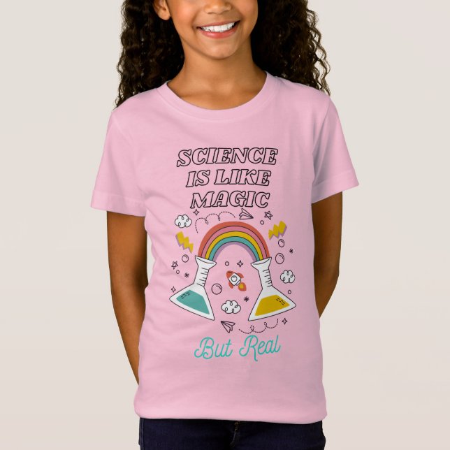 T-Shirt La Science Comme La Magie Mais Les Filles Réelles (Devant)