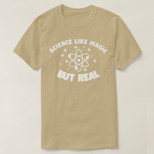 T-shirt La Science Comme La Magie Mais Véritable Enseignan (Design devant)
