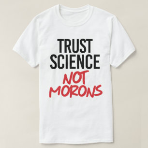 T-shirt La science de la confiance et non les mortels