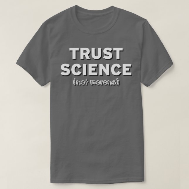 T-shirt La science de la confiance et non les mortels (Design devant)