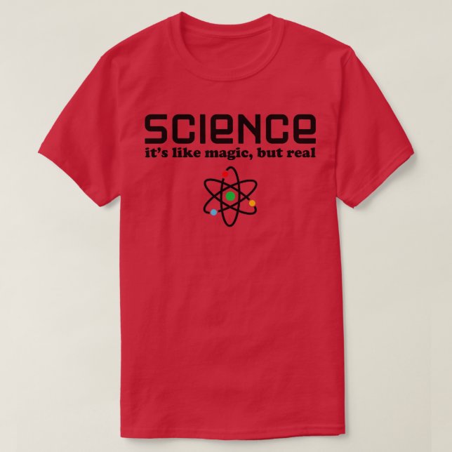 T-shirt La Science Dit Que La Science Est Comme La Magie,  (Design devant)