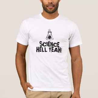 T-shirt La Science : Enfer ouais !