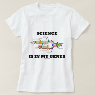T-shirt La science est dans mes gènes (réplication de l'AD