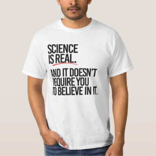 T-SHIRT LA SCIENCE EST RÉELLE
