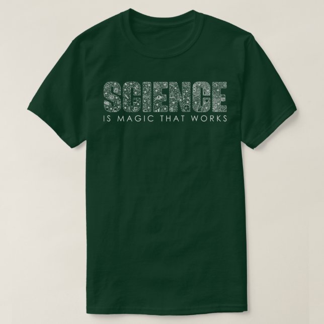 T-shirt La science est une magie qui fonctionne (Design devant)