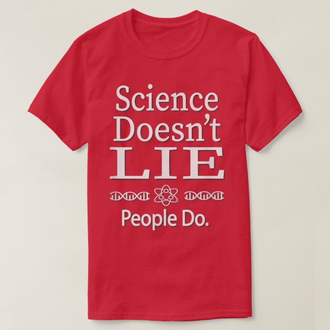 T-shirt La science ne ment pas (Design devant)