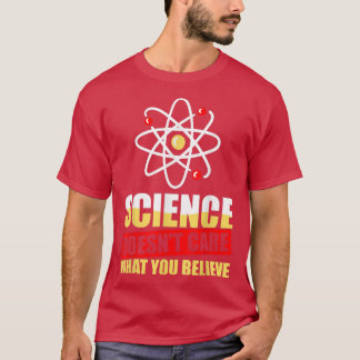 T-shirt La Science Ne Se Soucie Pas De Ce Que Vous Croyez