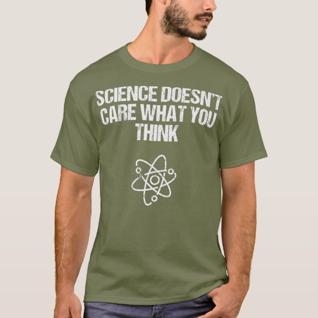 T-shirt La Science Ne S'Intéresse Pas À Ce Que Vous Pensez (Devant)