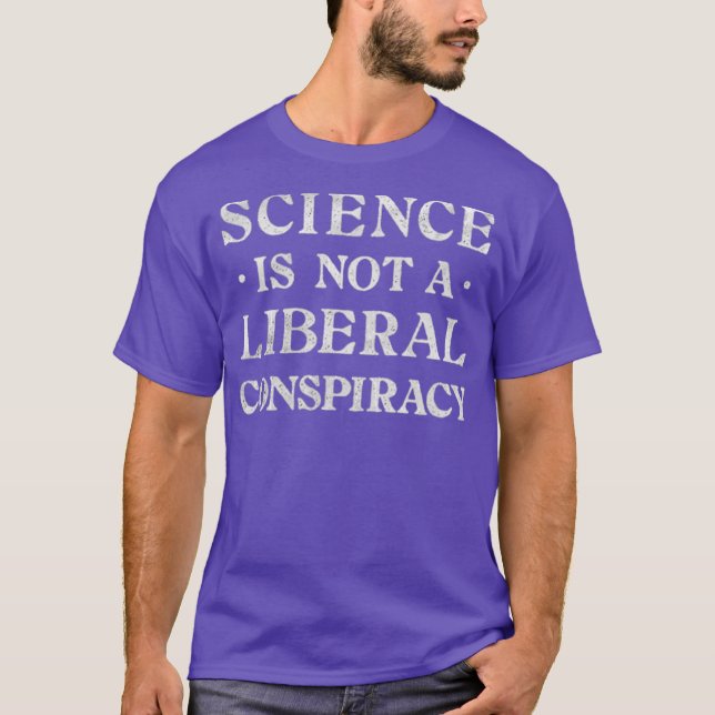 T-shirt La science n'est pas un complot libéral (Devant)