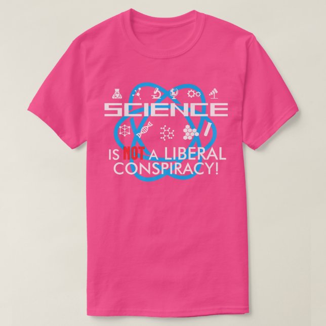 T-shirt La Science N'Est Pas Une Conspiration Libérale Cit (Design devant)
