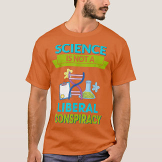 T-shirt La Science N'Est Pas Une Conspiration Libérale Cit
