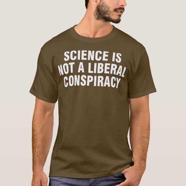 T-shirt La science n'est pas une conspiration libérale Pre (Devant)