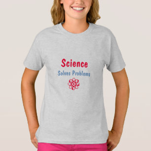 T-shirt La science résout les problèmes de la chemise