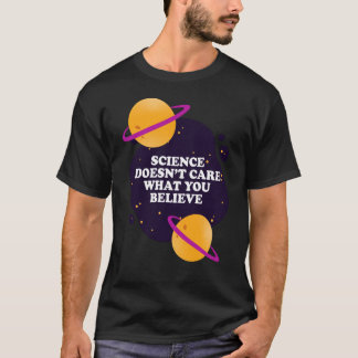 T-shirt La science se fiche de ce que vous croyez fille