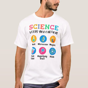 T-shirt La science vous garde curieux