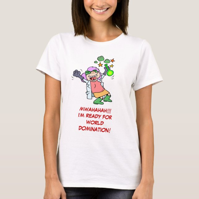 T-shirt La scientifique féminine est prête pour la dominat (Devant)