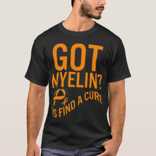T-shirt La Sensibilisation A Myelin Trouver Un Traitement