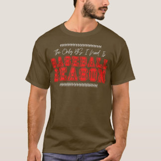 T-shirt La seule BS dont j'ai besoin est le Baseball Saiso