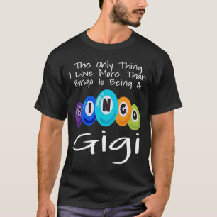 T-shirt La Seule Chose Que J'Aime Plus Que Le Bingo Est D'