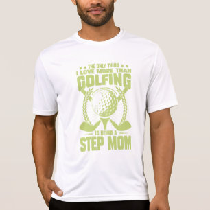 T-shirt la seule chose que j'aime plus que le golf est d'ê