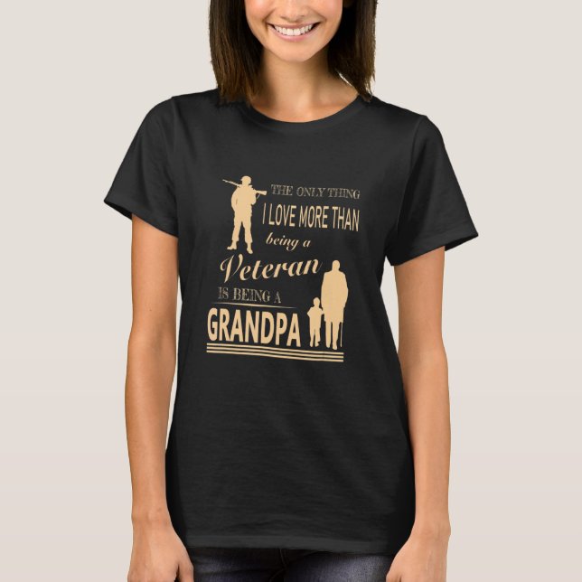 T-shirt La Seule Chose Que J'Aime Plus Qu'Être Un Vétéran (Devant)