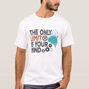 T-shirt La seule limite est votre esprit