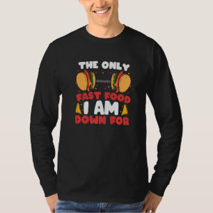 T-shirt La Seule Restauration Rapide Pour Les Hamburgers A