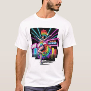 T-shirt La showgirl radieuse célèbre la vie sous les proje