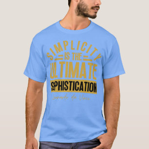 T-shirt La simplicité est l'ultime sophistication Leonardo